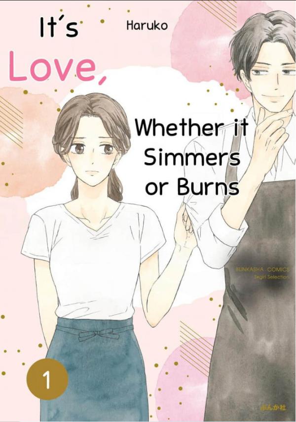 It's love, whether it simmers or burns