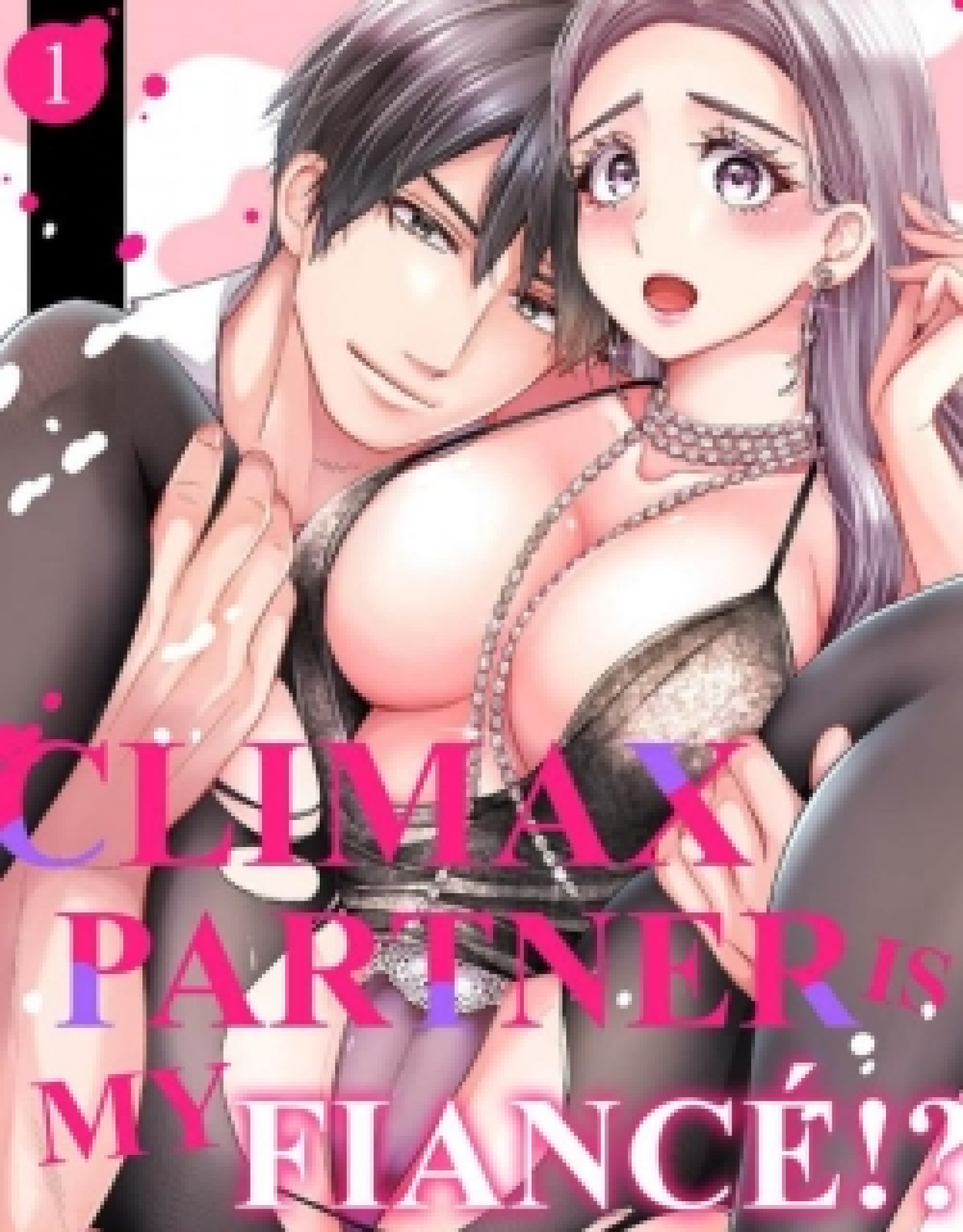 Zecchou Aite wa Konyakusha!? - Konya mo Iku Made Hame Ochiru