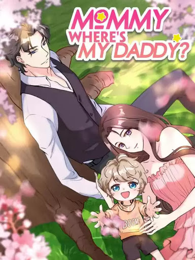 mommy, where's my daddy?/ 萌宝来袭：妈咪我爹地呢？