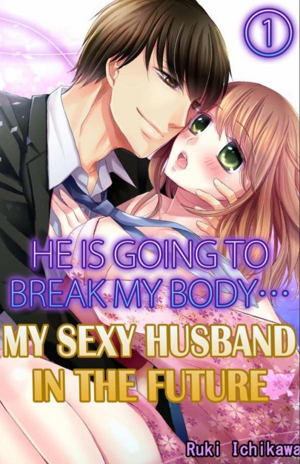 Watashi no Karada ga Kowarechau Ecchi na Mirai no Danna-sama