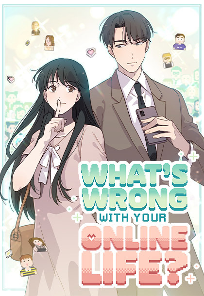 What's Wrong With Your Online Life? What's Wrong With Your Online Life?