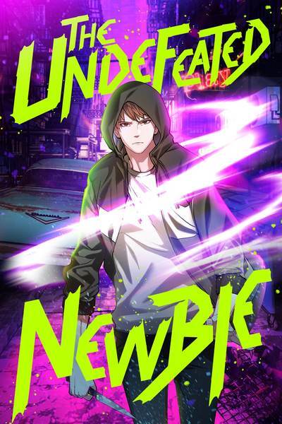 The Undefeated Newbie The Undefeated Newbie