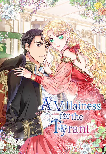 A Villainess for the Tyrant A Villainess for the Tyrant