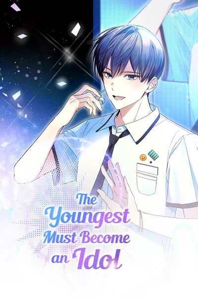 The Youngest Must Become an Idol [Official]