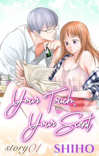 Your Touch, Your Scent (Official)