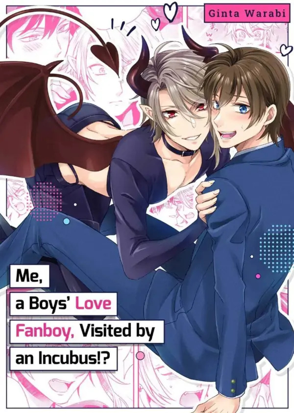 Me, a Boys' Love Fanboy, Visited by an Incubus!? [ Official ]