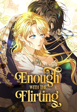 Enough with the Flirting (Official)