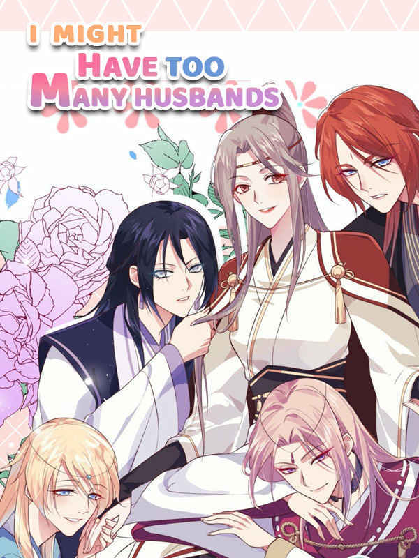 I Might Have Too Many Husbands (OFFICIAL) I Might Have Too Many Husbands (OFFICIAL)