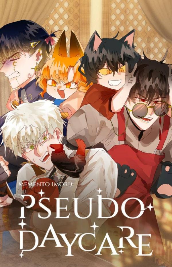 Memento (mori): Pseudo-Daycare Memento (mori): Pseudo-Daycare
