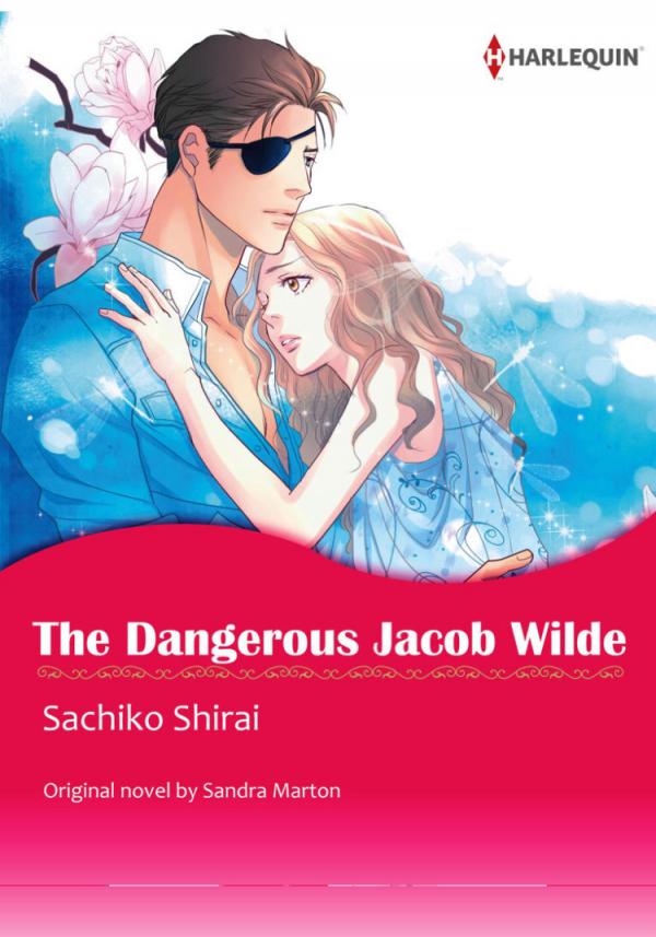 The Dangerous Jacob Wilde (The Wilde Brothers 1/3) The Dangerous Jacob Wilde (The Wilde Brothers 1/3)