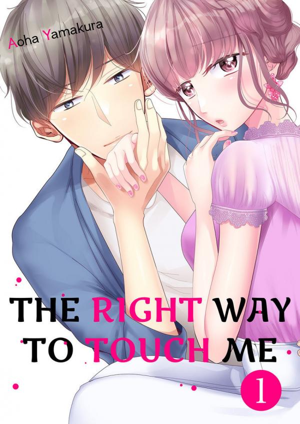 The Right Way To Touch Me The Right Way To Touch Me