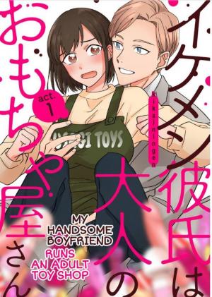 Ikemen Kareshi Ha Otona No Omochayasan