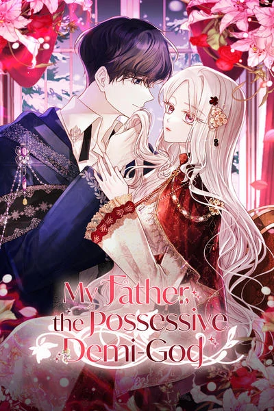 My Father, the Possessive Demi-God (Official)