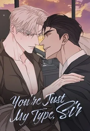 You're Just My Type, Sir  [Official][Uncensored]