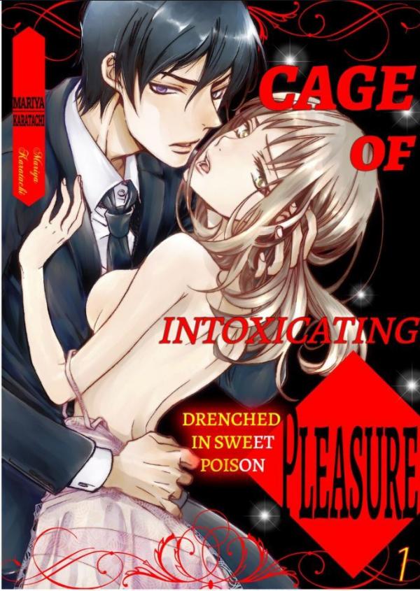 Cage of Intoxicating Pleasure - Drenched in Sweet Poison Cage of Intoxicating Pleasure - Drenched in Sweet Poison
