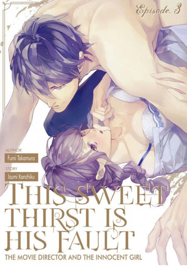 Amai Kawaki ha Kimi no sei -Eiga Kantoku to Kojirase shojo- Amai Kawaki ha Kimi no sei -Eiga Kantoku to Kojirase shojo-