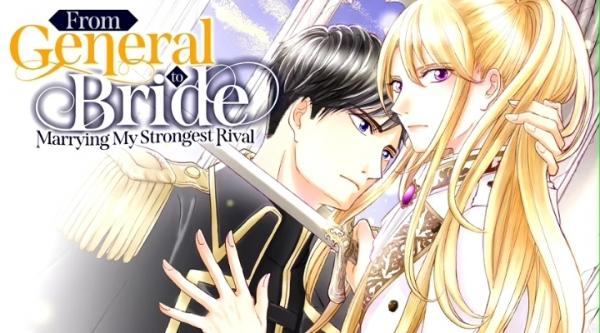 From General to Bride: Marrying My Stongest Rival [𝙾𝚏𝚏𝚒𝚌𝚒𝚊𝚕]