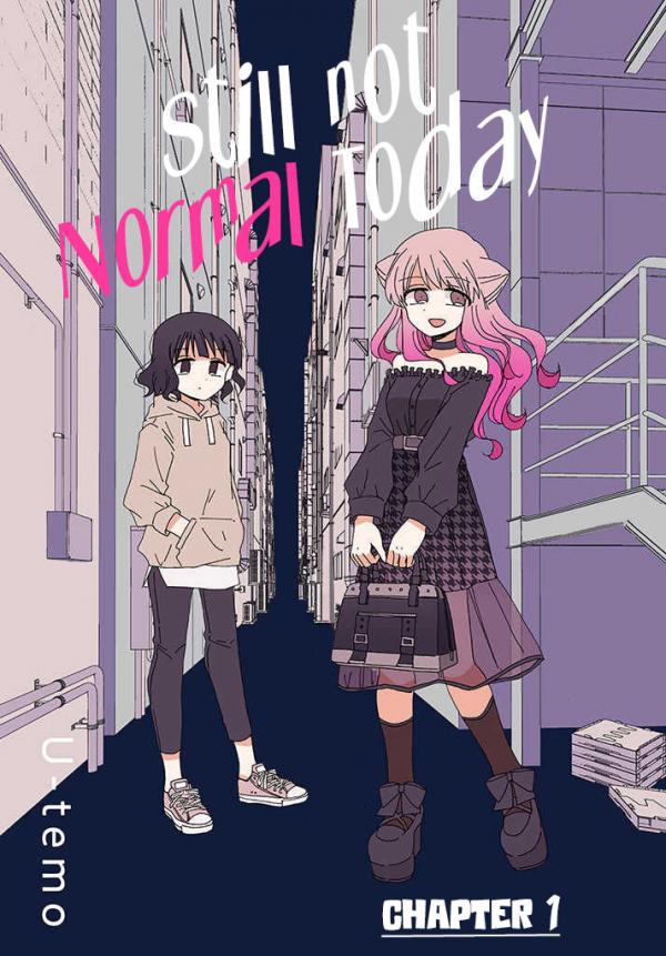 Still Not Normal Today