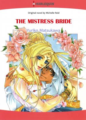 THE MISTRESS BRIDE THE MISTRESS BRIDE