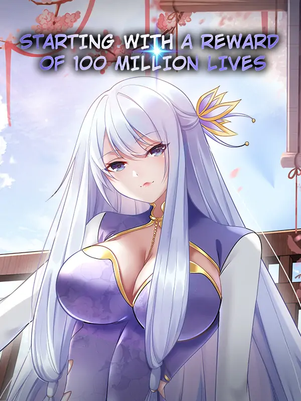 Starting With a Reward of 100 Million Lives