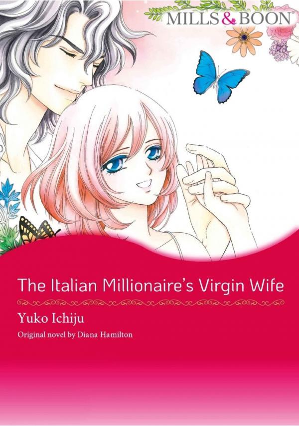 The Italian Millionaire's Virgin Wife The Italian Millionaire's Virgin Wife