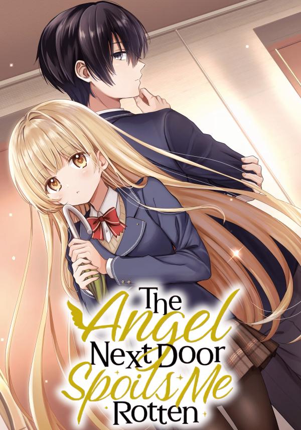 The Angel Next Door Spoils Me Rotten (Official) The Angel Next Door Spoils Me Rotten (Official)
