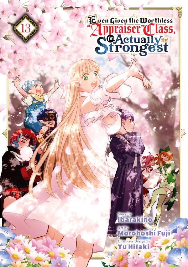 Even Given the Worthless “Appraiser” Class, I'm Actually the Strongest (Official) Even Given the Worthless “Appraiser” Class, I'm Actually the Strongest (Official)