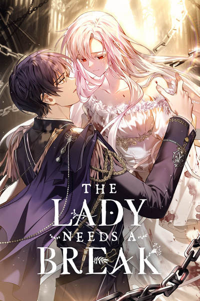 The Lady Needs a Break (Official)