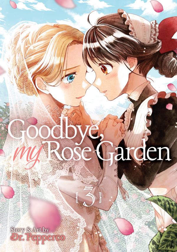 Goodbye, My Rose Garden Goodbye, My Rose Garden