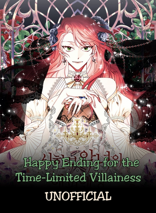 Happy Ending for the Time-Limited Villainess (Unofficial) Happy Ending for the Time-Limited Villainess (Unofficial)