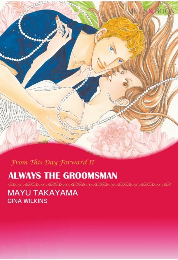 Always The Groomsman Always The Groomsman