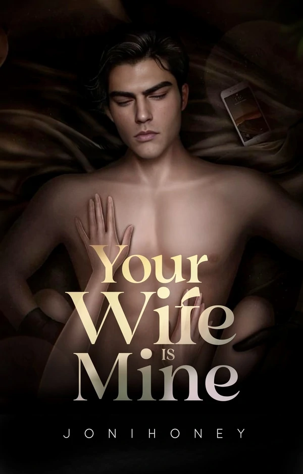 YOUR WIFE IS MINE (R-18)