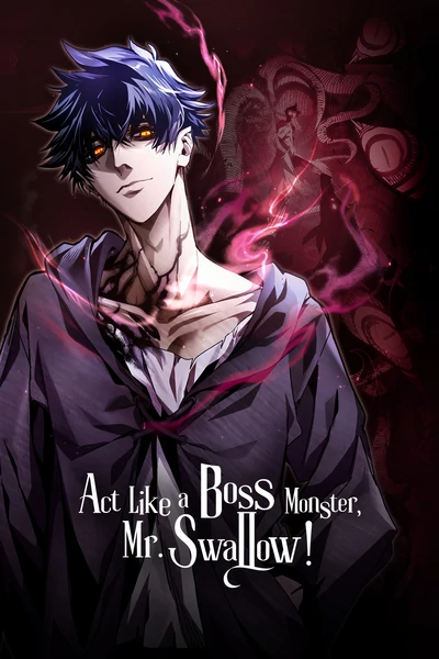 Act Like a Boss Monster, Mr. Swallow! [Official]