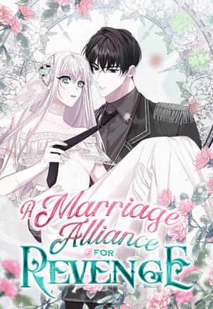 A Marriage Alliance for Revenge A Marriage Alliance for Revenge