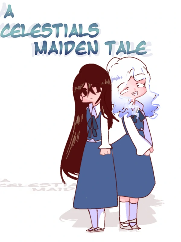 A Celestials Maiden Tale