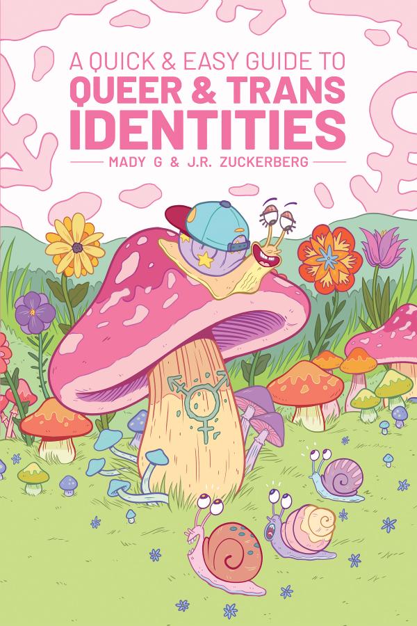 A Quick & Easy Guide to Queer & Trans Identities A Quick & Easy Guide to Queer & Trans Identities