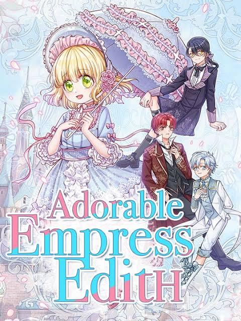 Adorable Empress Edith (Official) Adorable Empress Edith (Official)
