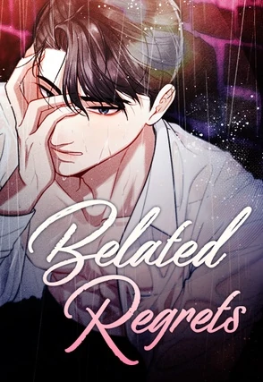 Belated Regrets [Mature]