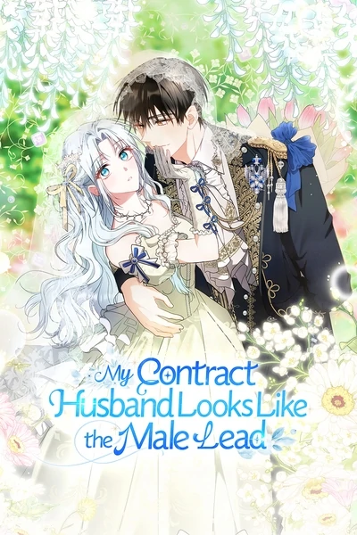 My Contract Husband Looks Like the Male Lead [Official]