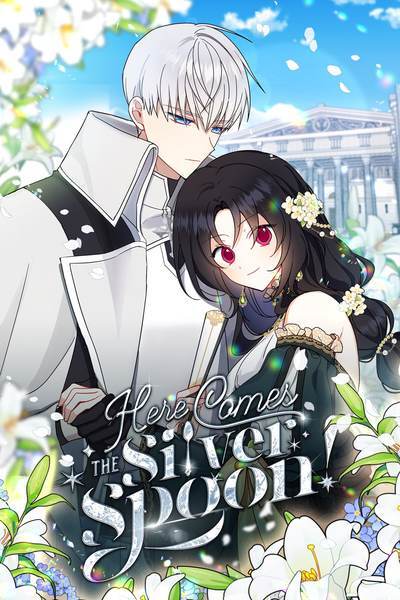 Here Comes the Silver Spoon! Here Comes the Silver Spoon!