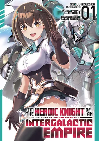 I'm the Heroic Knight of an Intergalactic Empire (Official)
