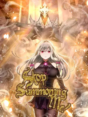 Stop Summoning Me! [Official]