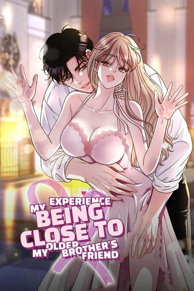 My Experience Being Close to My Older Brother's Friend [Official]
