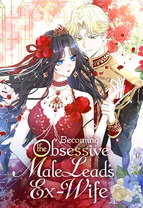 Becoming the Obsessive Male Lead's Ex-Wife (Official) Becoming the Obsessive Male Lead's Ex-Wife (Official)