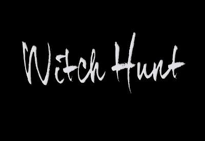Witch Hunt Witch Hunt