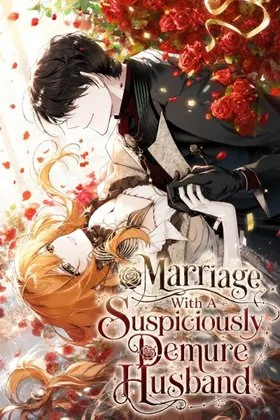 Marriage With A Suspiciously Demure Husband