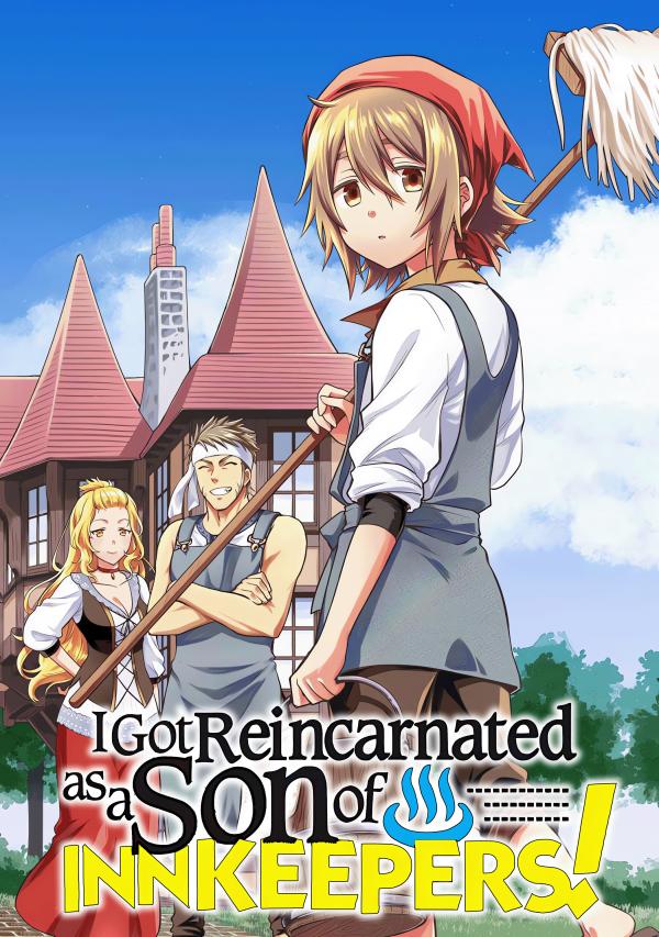 I Got Reincarnated as a Son of Innkeepers! (Official) I Got Reincarnated as a Son of Innkeepers! (Official)