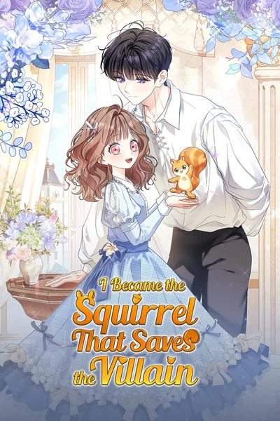 I Became the Squirrel That Saves the Villain [Official]