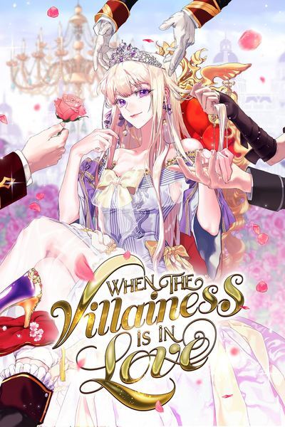 When the Villainess is in Love (Official) When the Villainess is in Love (Official)