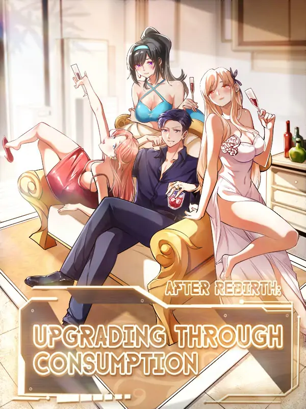 After Rebirth: Upgrading through Consumption [Official - Low Quality]